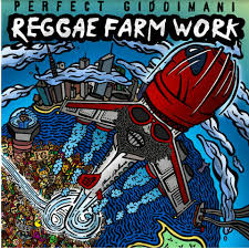 photo chronique Reggae album Reggae Farm Work de Perfect Giddimani