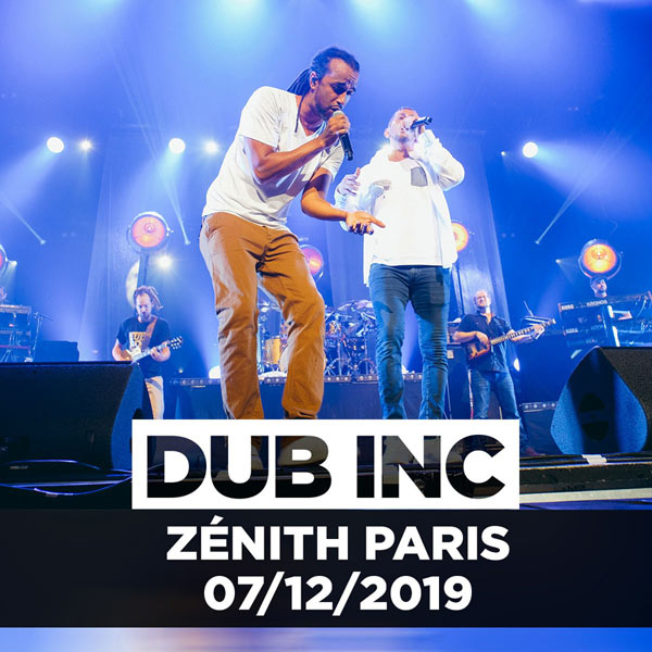 flyer-concert-Dub Inc-concert-Dub Inc Tour 2019 | Zenith de Paris ( 75 )