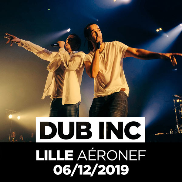 flyer-concert-Dub Inc-concert-Dub Inc Tour 2019 | Lille ( 59 )