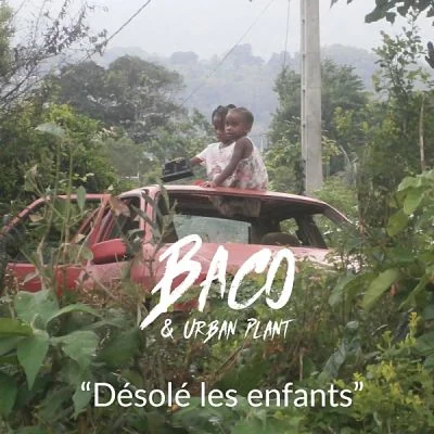 photo chronique Reggae album Désolé Les Enfants de Baco And Urban Plant 
