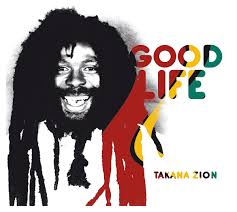 photo chronique Reggae album Good Life de Takana Zion

